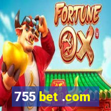 755 bet .com